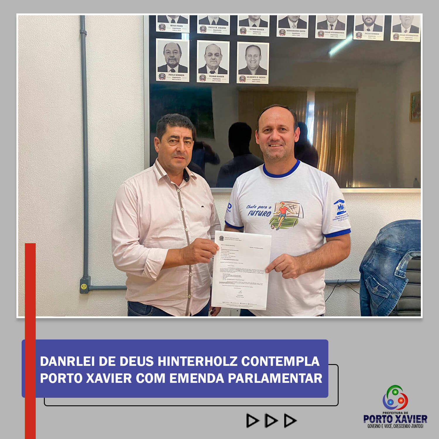 DANRLEI DE DEUS HINTERHOLZ CONTEMPLA PORTO XAVIER COM EMENDA PARLAMENTAR